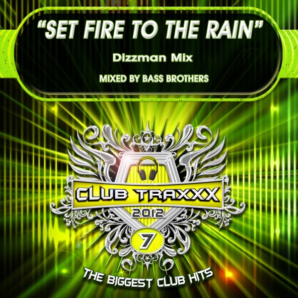 Set Fire to the Rain (Dizzman Mix)