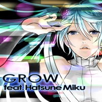 Grow (feat. Hatsune Miku) - EP - SOSOSO (Tsukui Kazuhito)