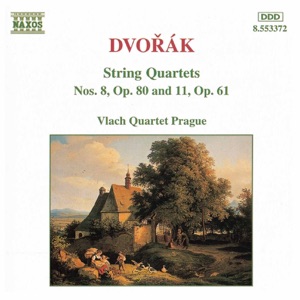 Dvorak: String Quartets No. 8, Op. 80 & No. 11, Op. 61