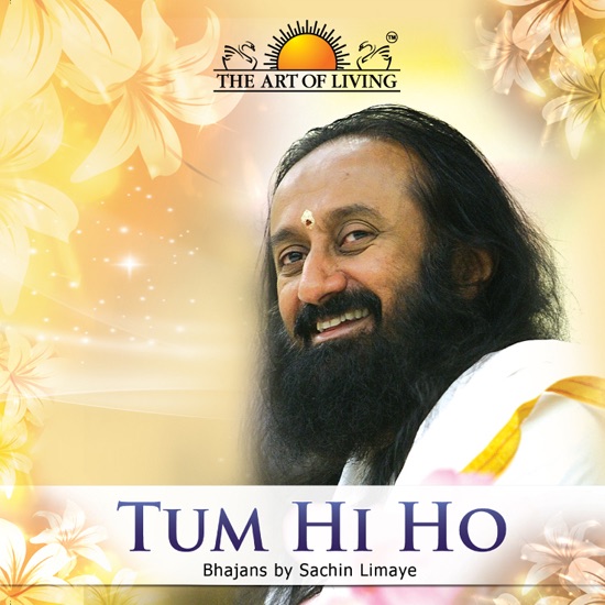 Tum Hi Ho - The Art Of Living