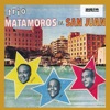TRIO MATAMOROS