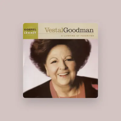 Listen to Vestal Goodman, watch music videos, read bio, see tour dates & more!