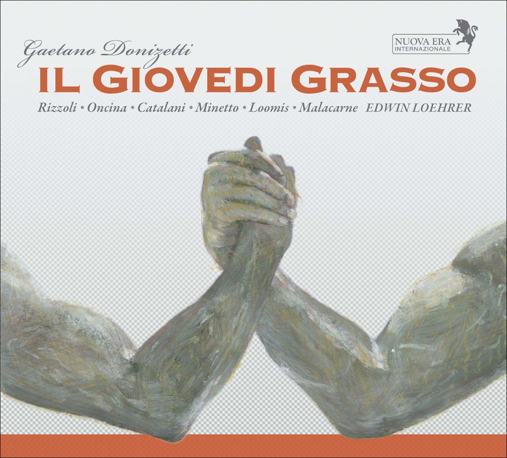 Обложка альбома «Donizetti, G.: Giovedi Grasso (Il) [Opera]» — Bruna Rizzoli, Radio Svizzera Italiana Orchestra, Maria Minetto, Edwin Loehrer, Rodolfo Malacarne, Juan Oncina, James Loomis, Nestore Catalani, Irene Bassi-Ferrari & Teodoro Rovetta