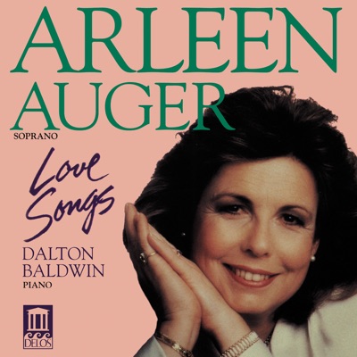 Arleen Auger: Love Songs
