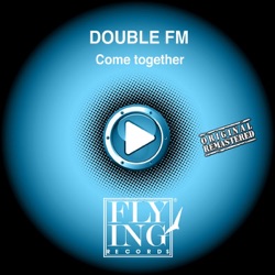 Double FM - Come Together (Fm Mix)