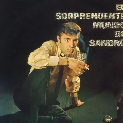 El Sorprendente Mundo de Sandro - Sandro El Sorprendente Mundo de Sandro - Sandro
