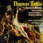 Tallis: Spem in Alium (40 Part Motet), Lamentations, Motets & Hymns