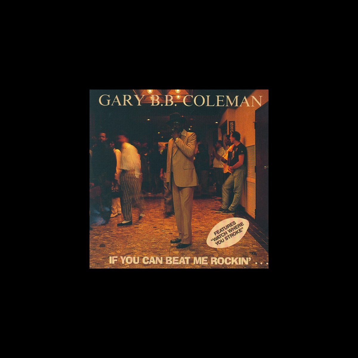 If You Can Beat Me Rockin'...” álbum De Gary B.B. Coleman En Apple Music