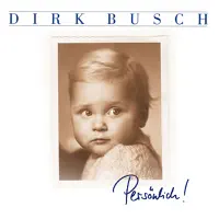 Wer weiß denn heute schon, was morgen... — Dirk Busch