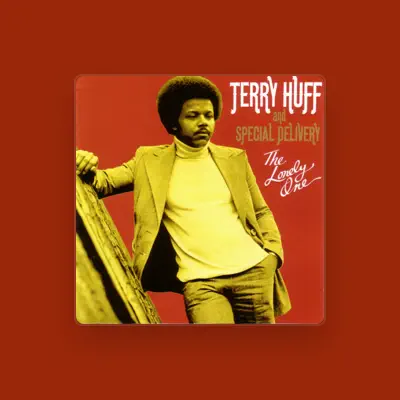 Listen to Terry Huff and Special Delivery, watch music videos, read bio, see tour dates & more!