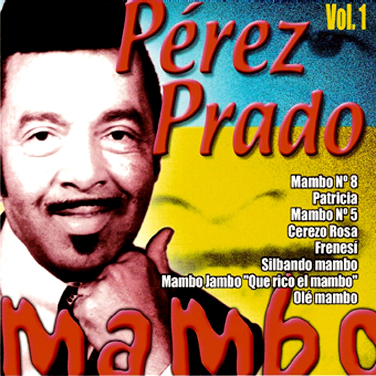‎Pérez Prado, Mambo - Album by Dámaso Pérez Prado - Apple Music