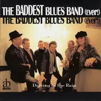 Heroes — Baddest Blues Band (Ever!), The