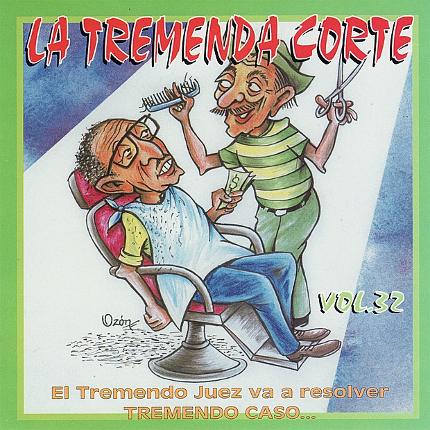 La Tremenda Corte: El Tremendo Juez Va a Resolver Tremendo Caso, Vol. 32