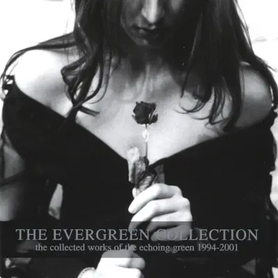 Listen to The Evergreen Collection by The Echoing Green