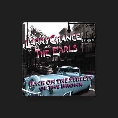 Listen to Larry Chance & The Earls, watch music videos, read bio, see tour dates & more!