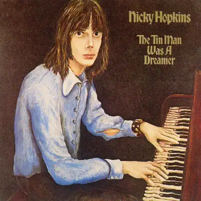 The Tin Man Was a Dreamer - Nicky Hopkins The Tin Man Was a Dreamer - Nicky Hopkins