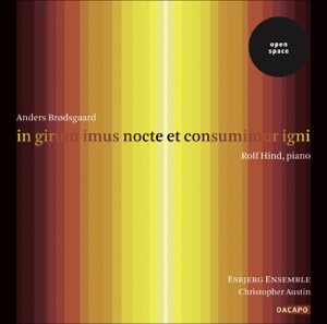 Brodsgaard: In Girum Imus Nocte Et Consumimur Igni (We Enter the Circle At Night and Are Consumed By Fire)