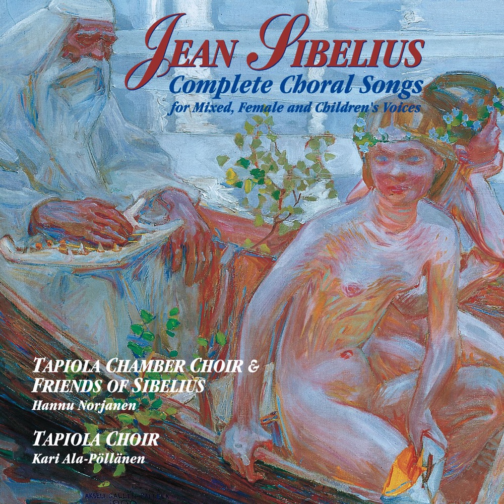 Обложка альбома «Jean Sibelius: Complete Choral Songs» — Friends of Sibelius, Hannu Norjanen, Kari Ala-Pöllänen, Tapiola Chamber Choir, Tapiola Choir & Tom Nyman