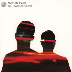 You Own The Sound (Album) - Marc et Claude