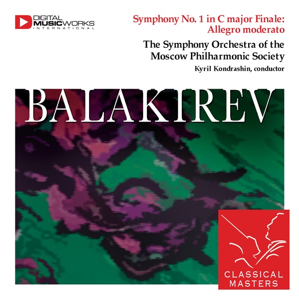 Обложка альбома «Balakirev: Symphony No. 1 In C Major» — Kirill Kondrashin & The Symphony Orchestra of the Moscow Philharmonic Society