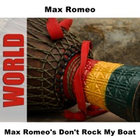 Max Romeo - Don't Rock My Boat - Original