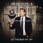 Let the Beat Hit 'Em (Benny Royal & Dennis van der Geest Remix) - Single