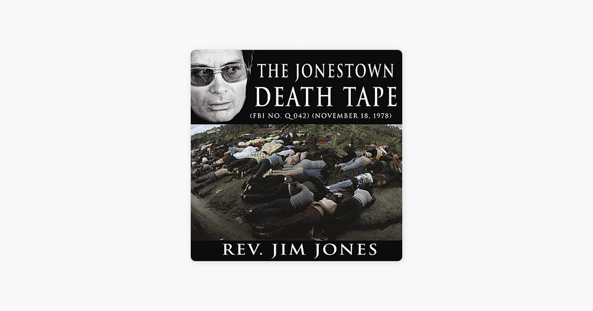 The Jonestown Death Tape (Mass suicide) (November 18, 1978