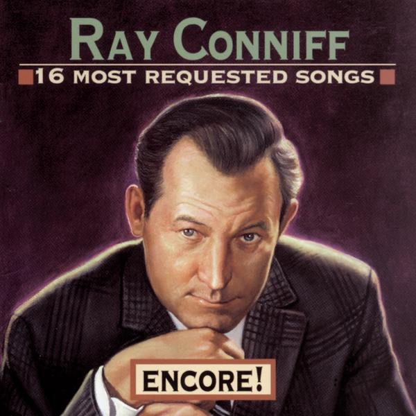 Обложка альбома «16 Most Requested Songs: Encore!» — Ray Conniff