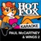 My Love (In the Style of Wings) [Karaoke Version] - Hot Fox Karaoke lyrics