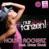 House Rockerz - Nur tanzen! (Club Mix)