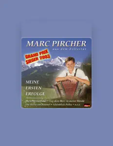 Ascolta Marc Pircher aus dem Zillertal, guarda video musicali, leggi la biografia, vedi le date del tour & altro!