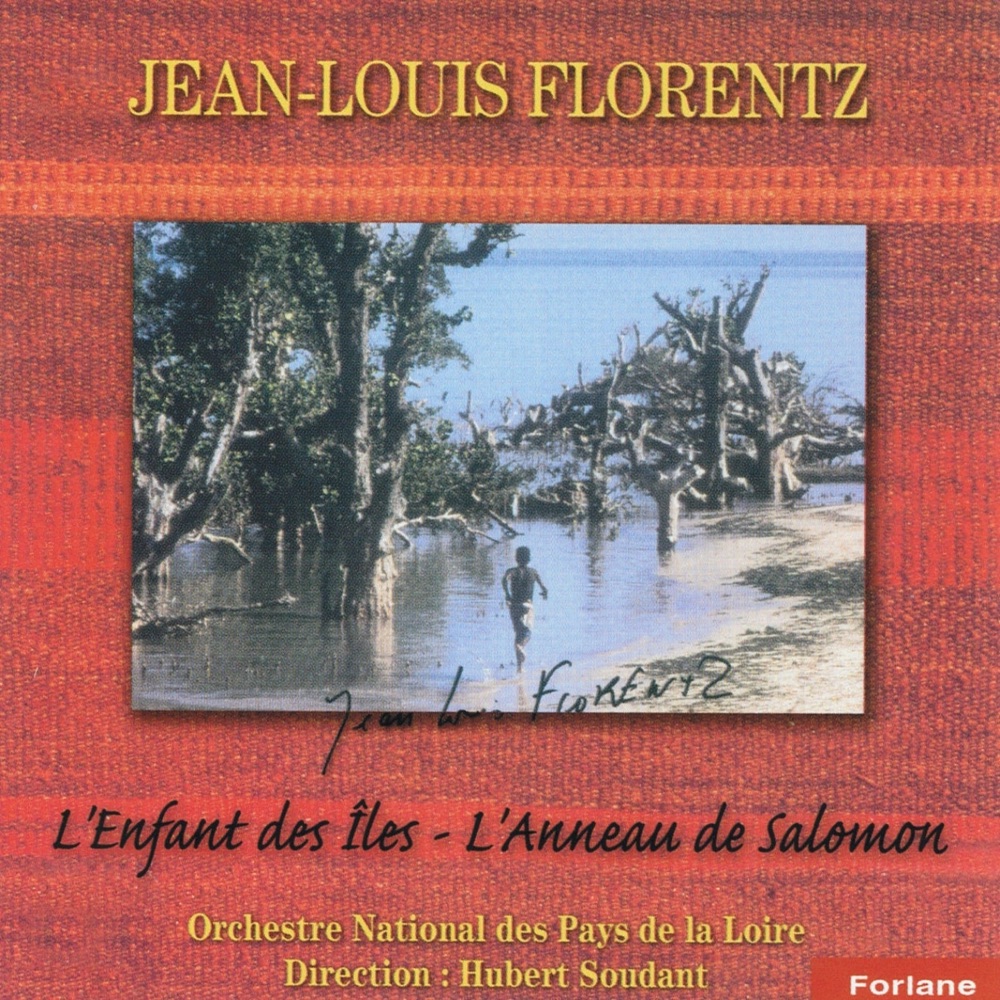 Обложка альбома «Florentz : L'enfant des îles - L'anneau de Salomon» — Orchestre National des Pays de la Loire & Hubert Soudant
