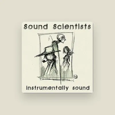 Listen to Sound Scientists, watch music videos, read bio, see tour dates & more!