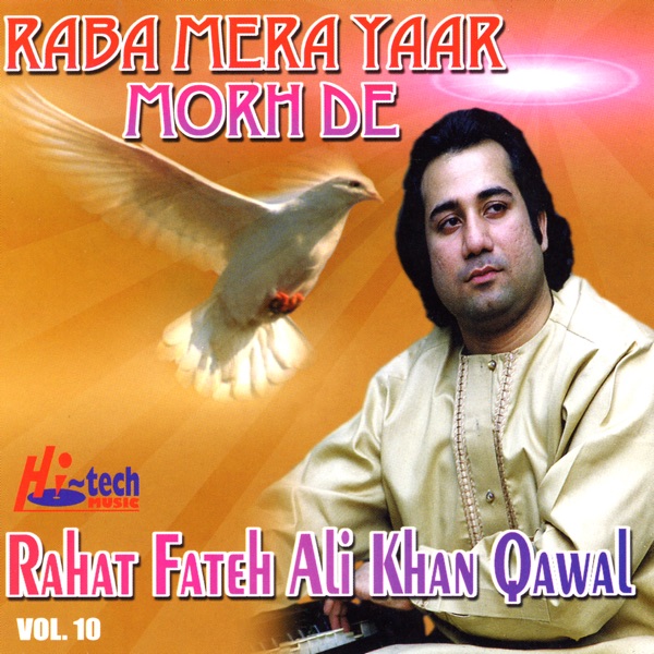 Raba Mera Yaar Morh De - Vol. 10