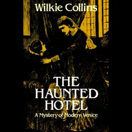 The Haunted Hotel (Unabridged)