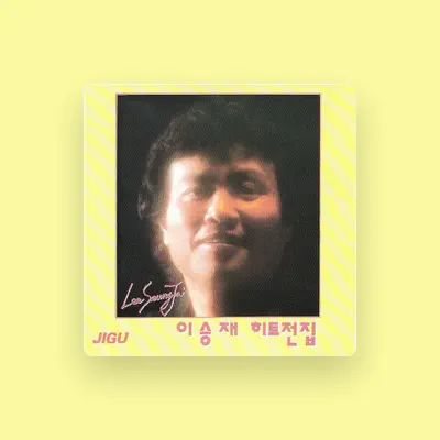 Listen to Lee Seung Jae, watch music videos, read bio, see tour dates & more!