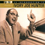 Ivory Joe Hunter - Empty Arms