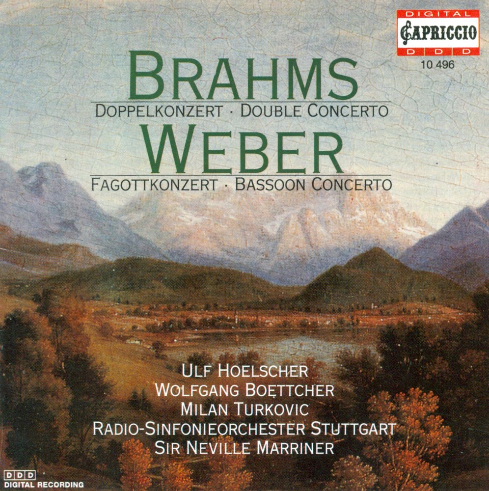 Обложка альбома «Brahms: Double Concerto - Weber: Bassoon Concerto» — Sir Neville Marriner, Stuttgart Radio Symphony Orchestra, Milan Turkovic, Ulf Hoelscher & Wolfgang Boettcher