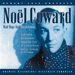 Mad Dogs And Englishmen - Noël Coward