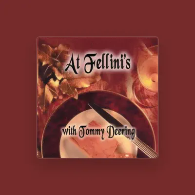 Listen to Tommy Deering, watch music videos, read bio, see tour dates & more!