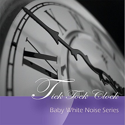 Baby White Noise Series: Tick Tock Clock - Single