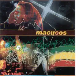 Macucos - Macucos