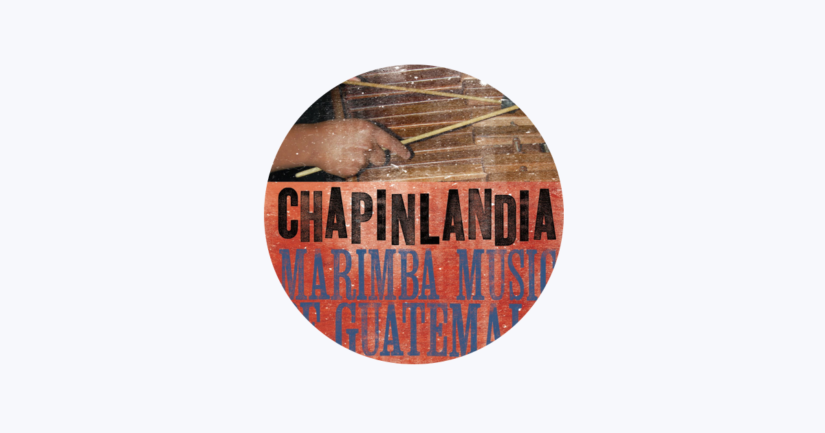 ‎Marimba Chapinlandia Apple Music