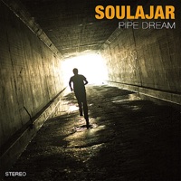 Pipe Dream - Soulajar