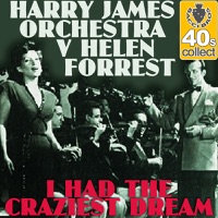 I Had the Craziest Dream - Single - Harry James and His Orchestra