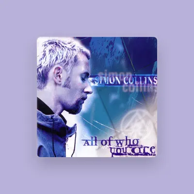 Listen to Simon Collins, watch music videos, read bio, see tour dates & more!