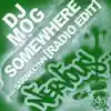 DJ Mog - Somewhere (feat. Sarah Lynn) [Radio Edit]
