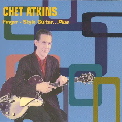 Finger-Style Guitar...Plus - Chet Atkins