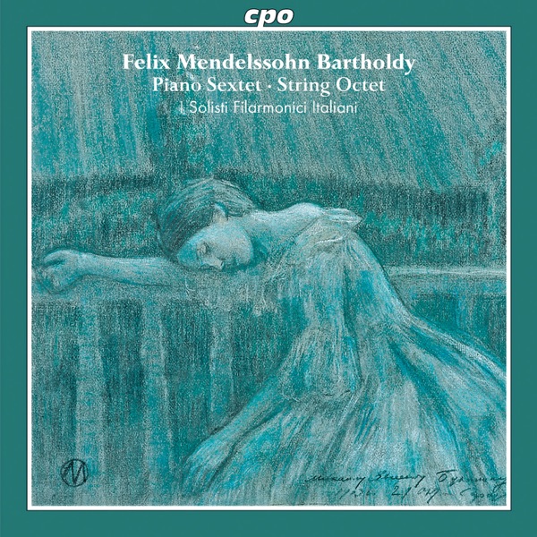 Mendelssohn: Piano Sextet - String Octet
