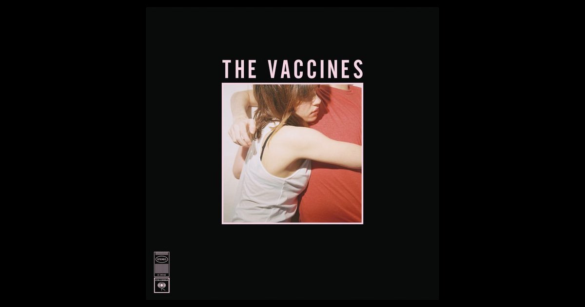 THE VACCINES / What Did You Expect From〜 What Did You Expect from the Vaccines? - Album by The